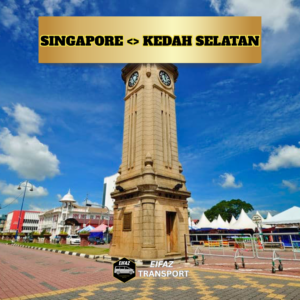 SINGAPORE - KEDAH SELATAN (TOUR)