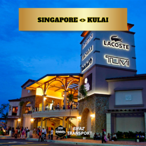 SINGAPORE <> KULAI (TRANSFER)