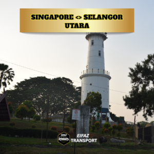 SINGAPORE <> SELANGOR UTARA (TRANSFER)